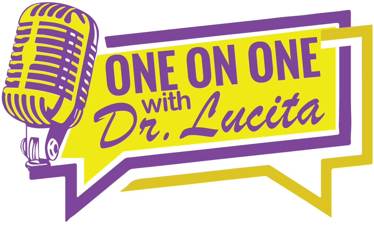 OneonOne stories with Dr. Lucita